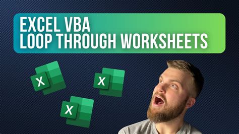 Excel VBA Loop Through Sheets