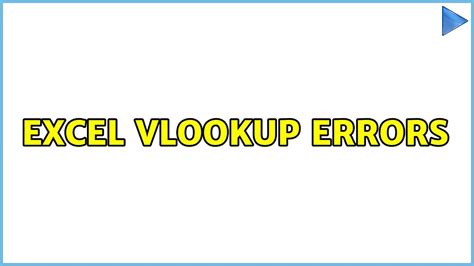 Excel Vlookup Error Solutions