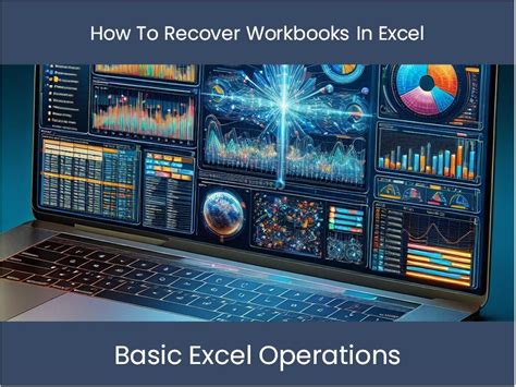 Excel Workbook Recovery Techniques