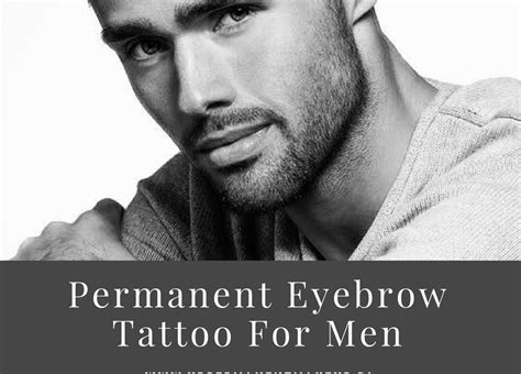 Benefits of Eyebrow Tattooing for Men