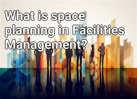 Facilities Management Space Planning