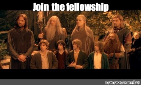 Fellowship Meme