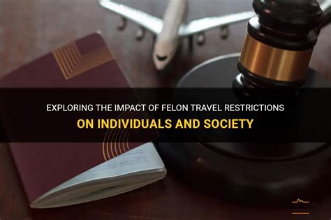 Felon Travel Restrictions