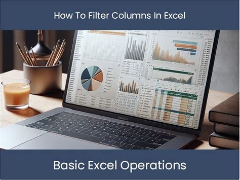 Filtering columns in Excel