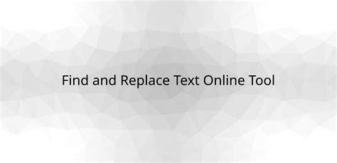 Find and Replace Text Patterns