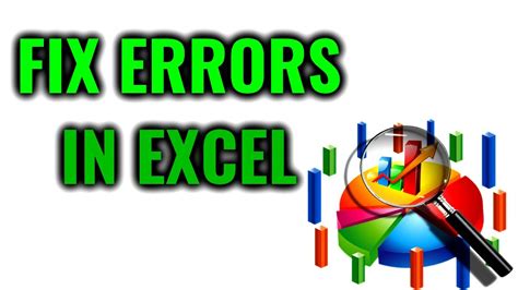 Fixing Excel Errors