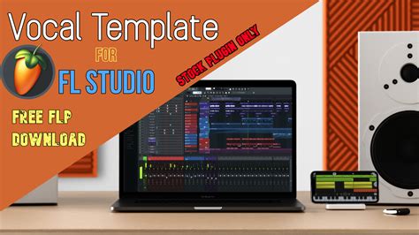 FL Studio Vocal Template Customization