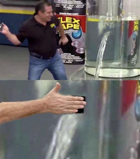 Flex Seal Meme Template