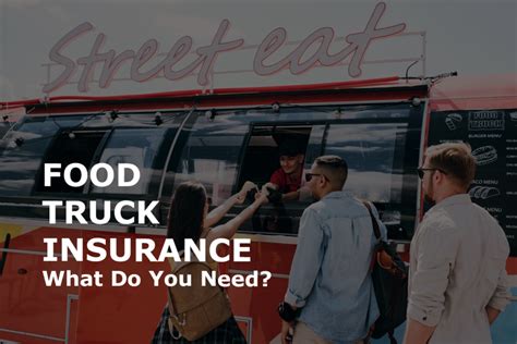 Food truck insurance and liability