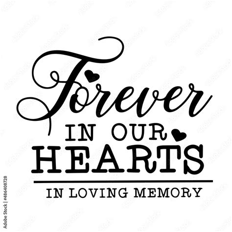 Forever in Our Hearts Quotes