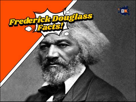 Key facts about Frederick Douglass