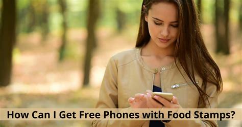 Free Phone with Food Stamps Application