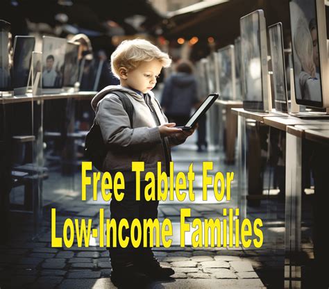 Free Tablet for Low-Income Families