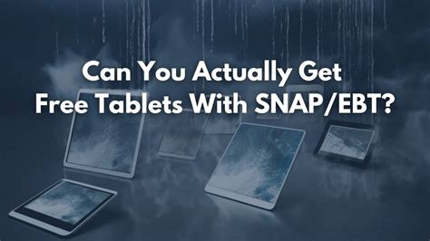 Free Tablets for SNAP Benefits