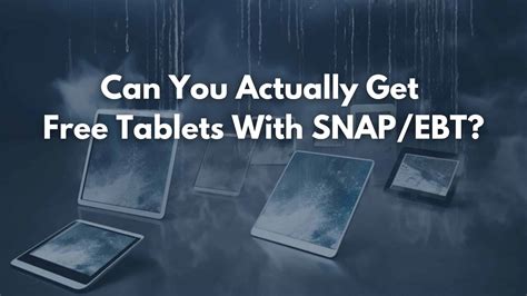 Free Tablets for SNAP Recipients