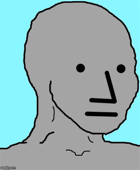 Angry NPC meme template expressing frustration with everyday situations