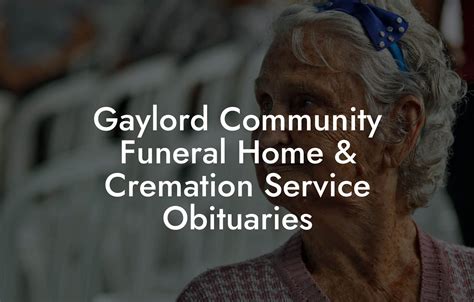 Gaylord Community Funeral Home Obituary Services