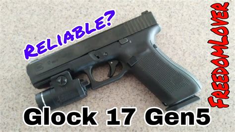 Glock 17 Gen 5 Reliability