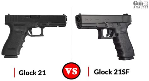 Glock 21 and Glock 21SF side by side