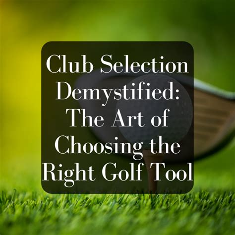 Golf Club Selection