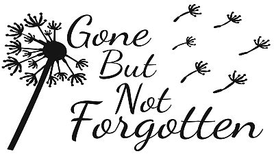 Gone But Not Forgotten Decal Template