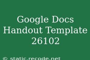 Google Docs Handout Template 7