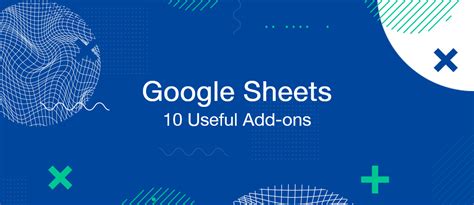 Google Sheets Add-ons and Extensions