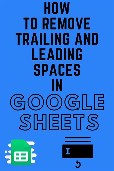 Google Spreadsheet leading trailing spaces