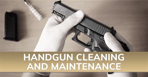 handgun maintenance tips