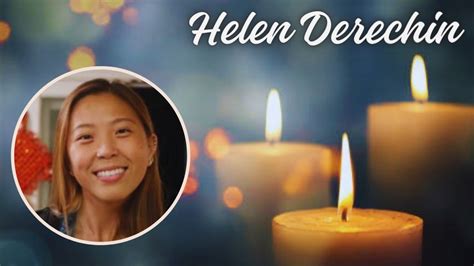 In memory of Helen Derechin