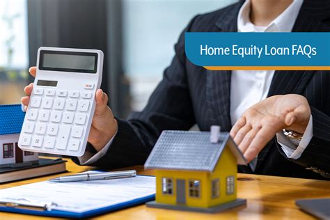 Home Equity Loan FAQs