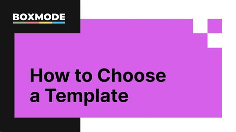 How to Choose a Template