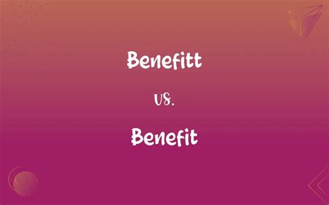 How to Spell Benefit Correctly