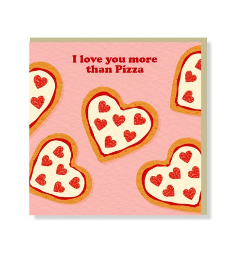 I Love You More Than Pizza Anniversary Card