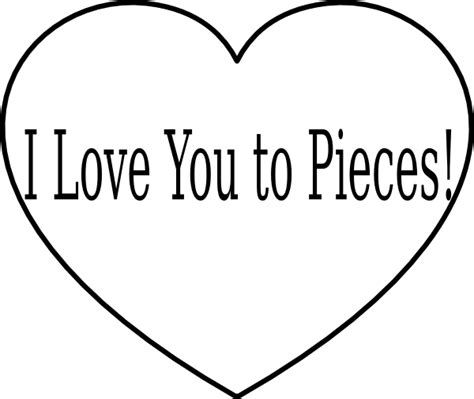 I Love You to Pieces Heart Meaning