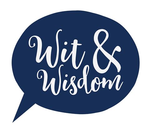 Importance of Wit and Wisdom