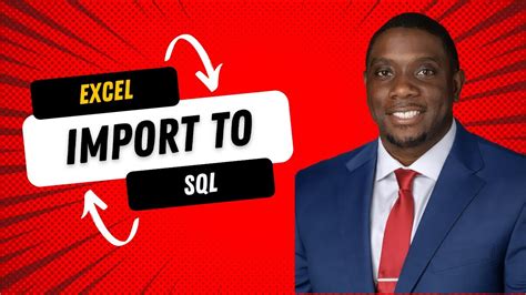 Importing Excel into SQL Made Easy