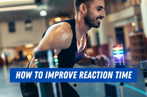 Improving Reaction Time