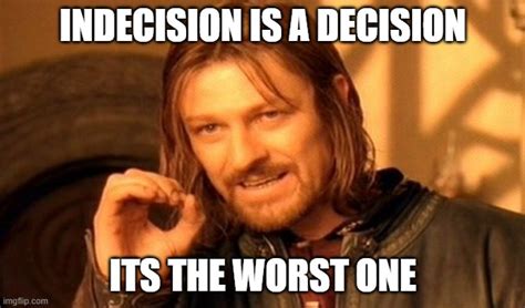 Indecision Meme