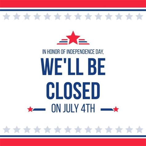 Independence Day Business Closure Signs