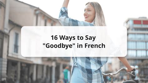 Informal French goodbye phrases