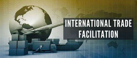 International Trade Facilitation