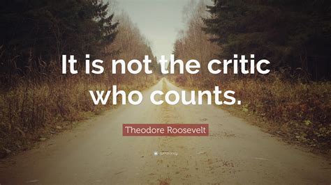 It Is Not the Critic Who Counts