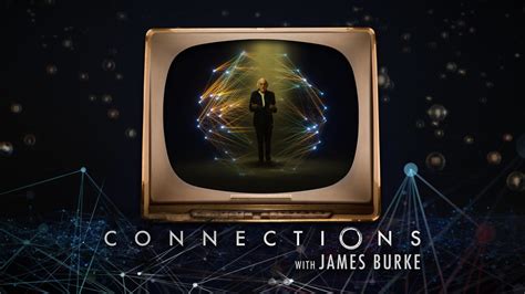 Dr. James Burke in Connections series