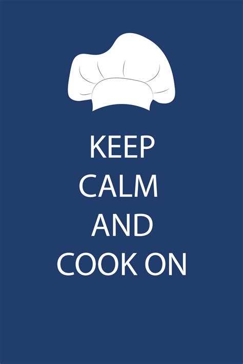 Keep Calm and Cooking