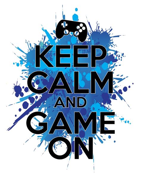 Keep Calm and Gaming