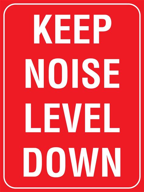 Keep noise levels down during quiet hours