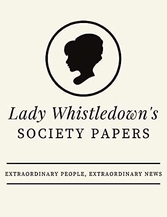 The Impact of the Lady Whistledown Society Papers