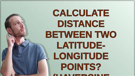 Latitude Distance Calculation Examples Variation