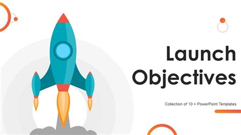 Launch Objectives Template